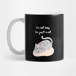 Im Not Lazy Im Just A Cat Design Black Mug